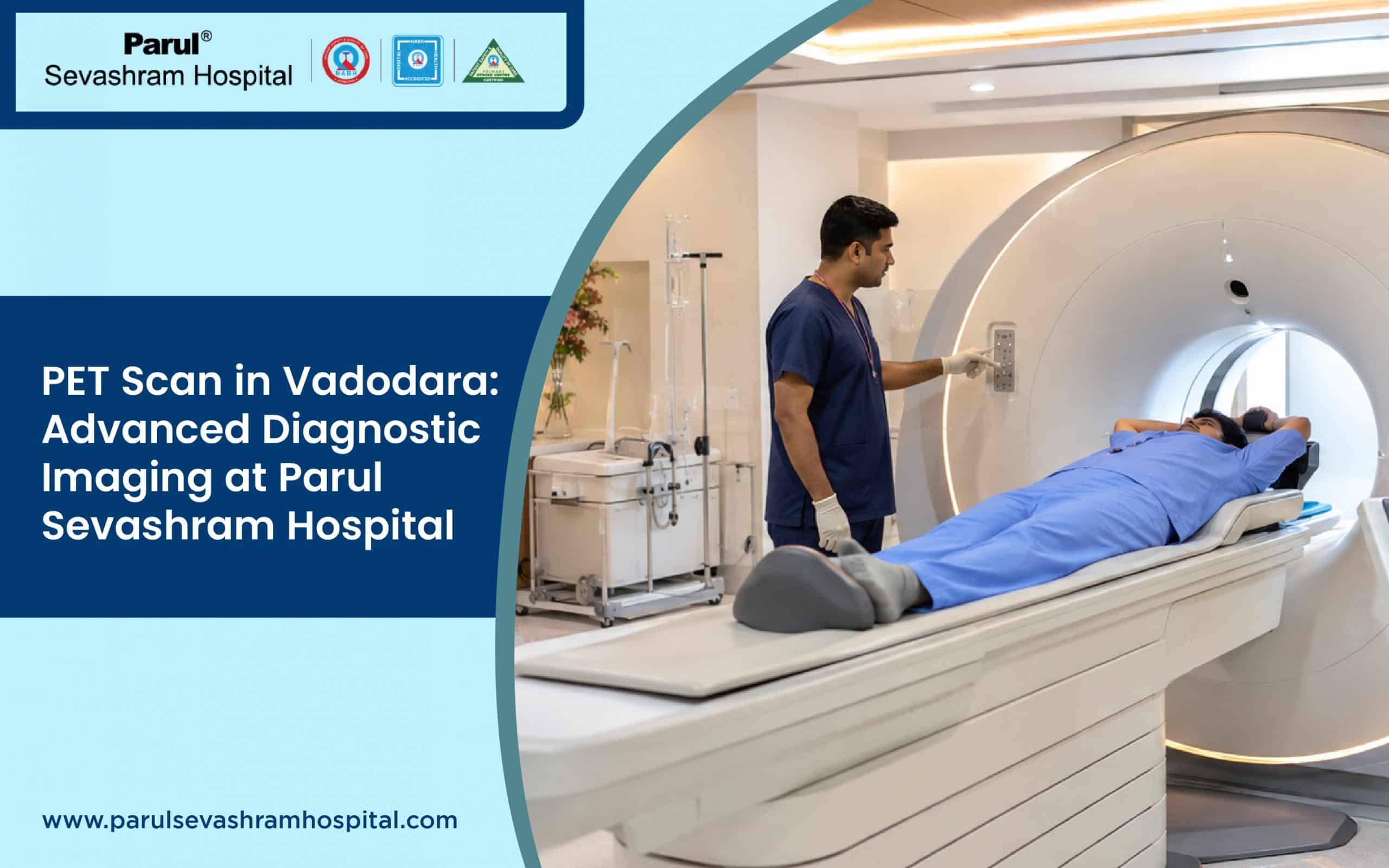 PET Scan in Vadodara